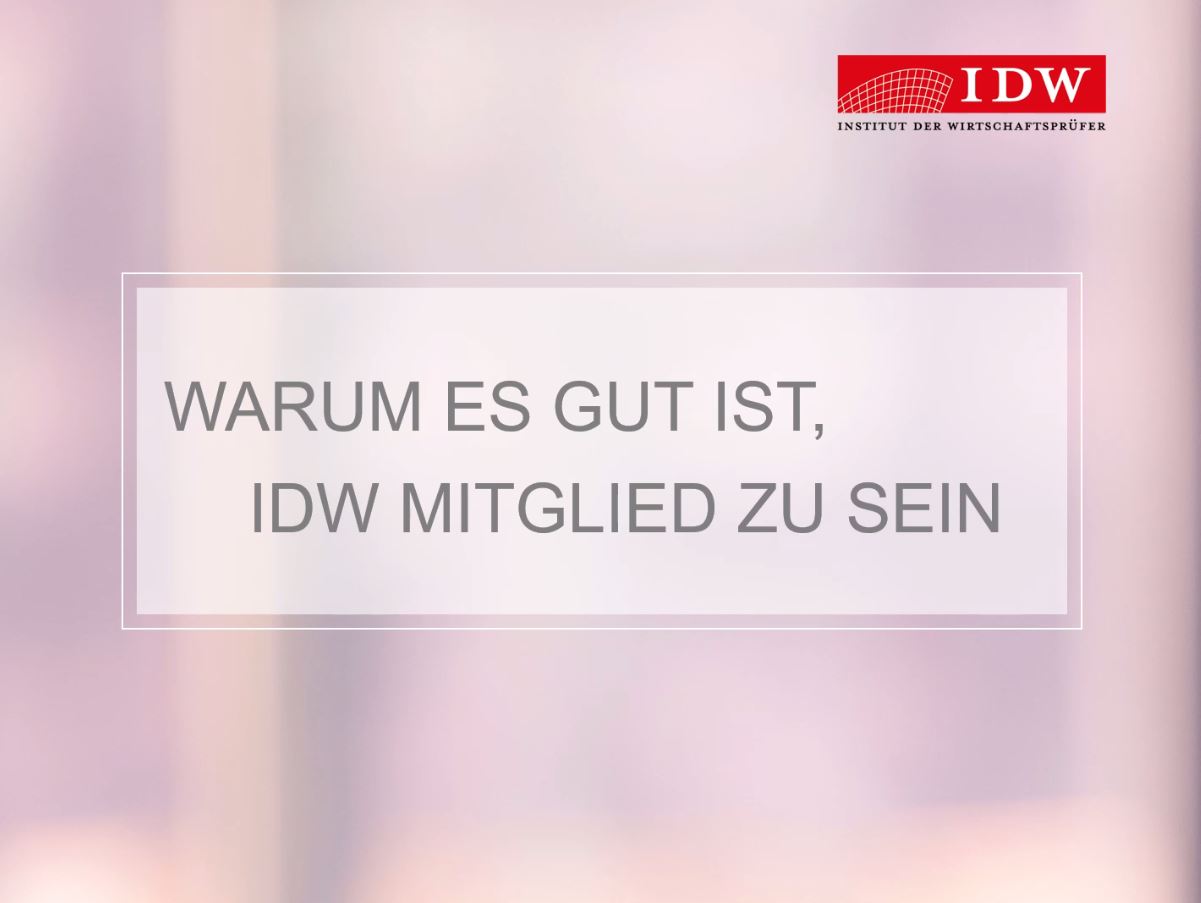 Schriftzug "Warum es gut ist, IDW Mitglied zu sein" und IDW Logo